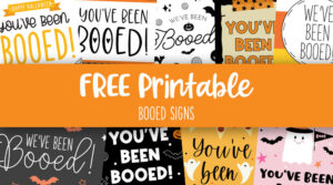 Booed Signs - 25 FREE You've &amp; We've Been Booed Printables - PrintaBulk
