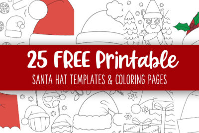 Printable Santa Hat Templates And Coloring Pages Feature Image