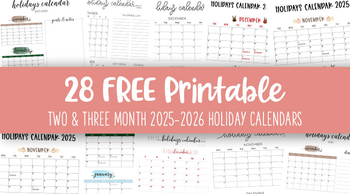 Printable Two And Three Month 2025 2026 Holiday Calendars Feature Image