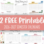 2026-2027 Semester Calendars - 12 FREE Cals