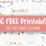 2027 Three Month/Quarterly Calendars - 36 FREE Cals