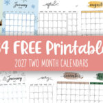 2027 Two Month Calendars - 84 FREE Printables
