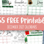 December 2027 Calendars - 155 FREE Printables