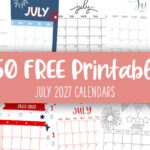 July 2027 Calendars - 150 FREE Printables