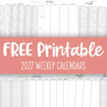 2027 Weekly Calendars - All 52 Weeks